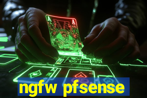 ngfw pfsense